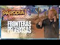 Así protege Trump las ¡Fronteras Peligrosas! |  La Parodia a domicilio