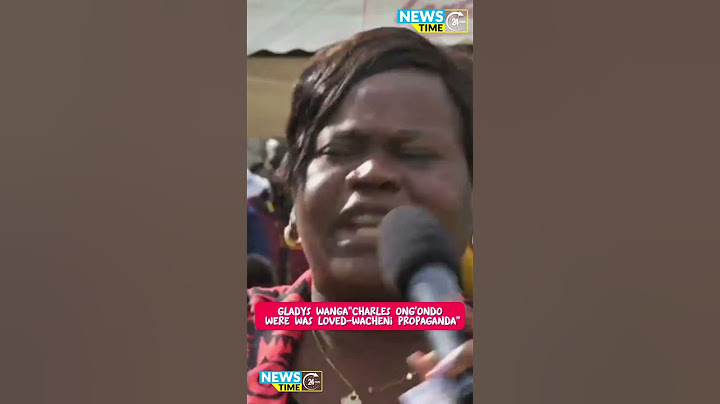 Gladys Wanga "Charles Ong'ondo Were was loved Man"
