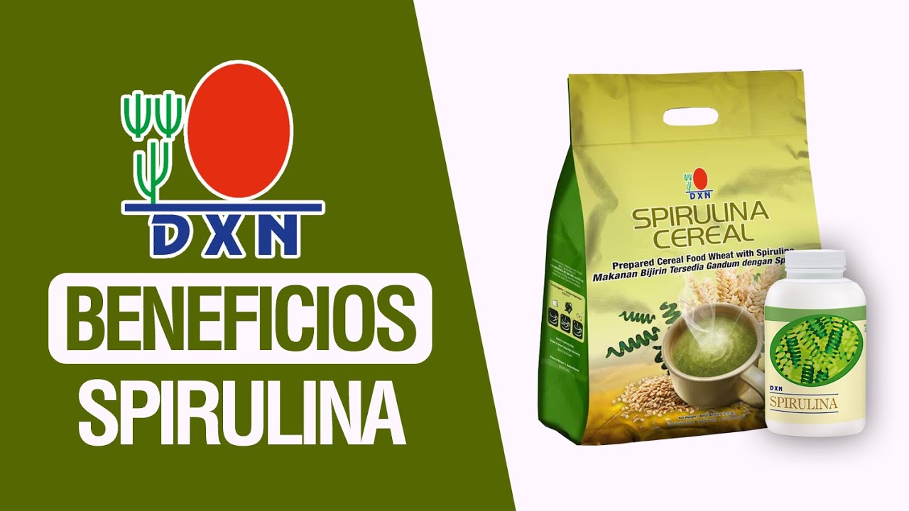 ESPIRULINA DXN: El Superalimento Natural que Cambia Vidas | Beneficios, Testimonios y Cómo Tomarla