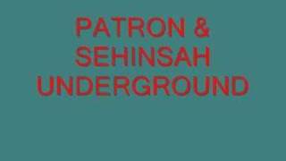 underground patron.sehinsah