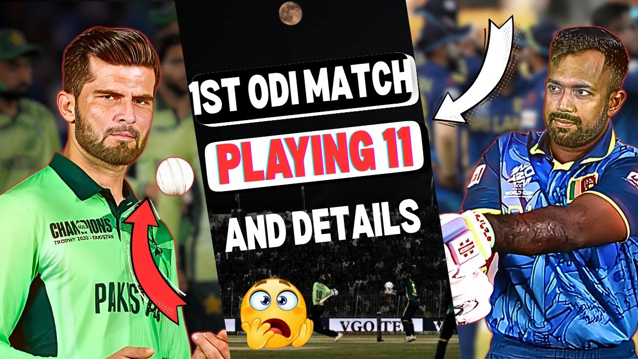 Pakistan vs Sri Lanka 1st ODI 2025 | Full Match Details & Pakistan Best ...