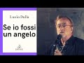 Lucio Dalla: Se io fossi un angelo