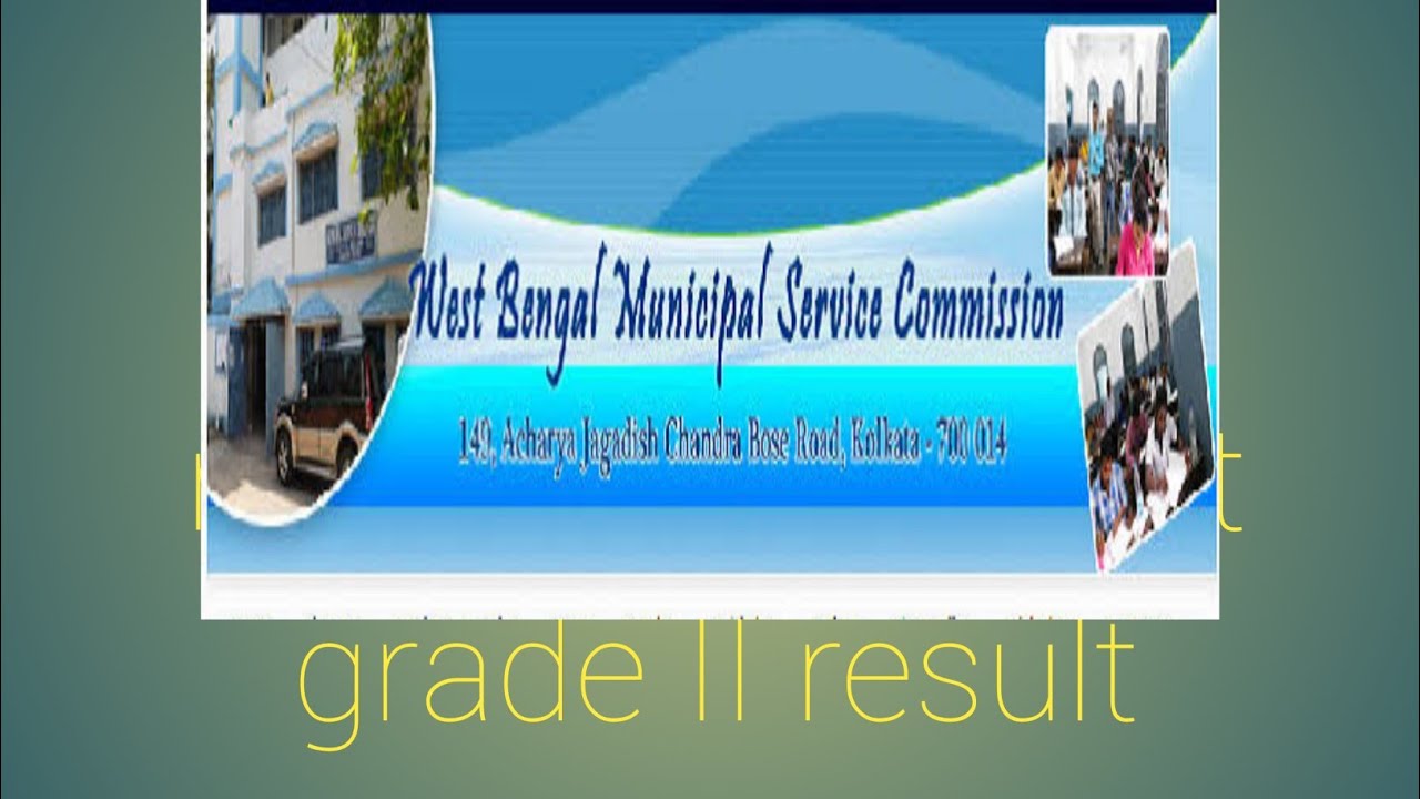 MSCWB ASSISTANT GRADE II RESULT 2021west bengal municipal service commission assistant Grade-ii