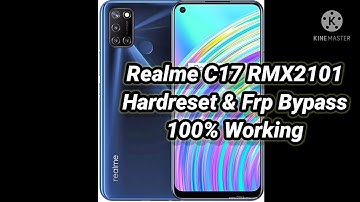 Realme C17 RMX2101 How To Hard Reset & Frp Bypass Without Pc 100% Working