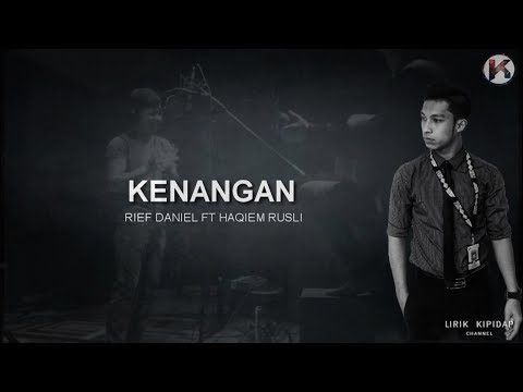 Rief Daniel - Kenangan Ft Haqiem Rusli | Cover (Lirik) HD