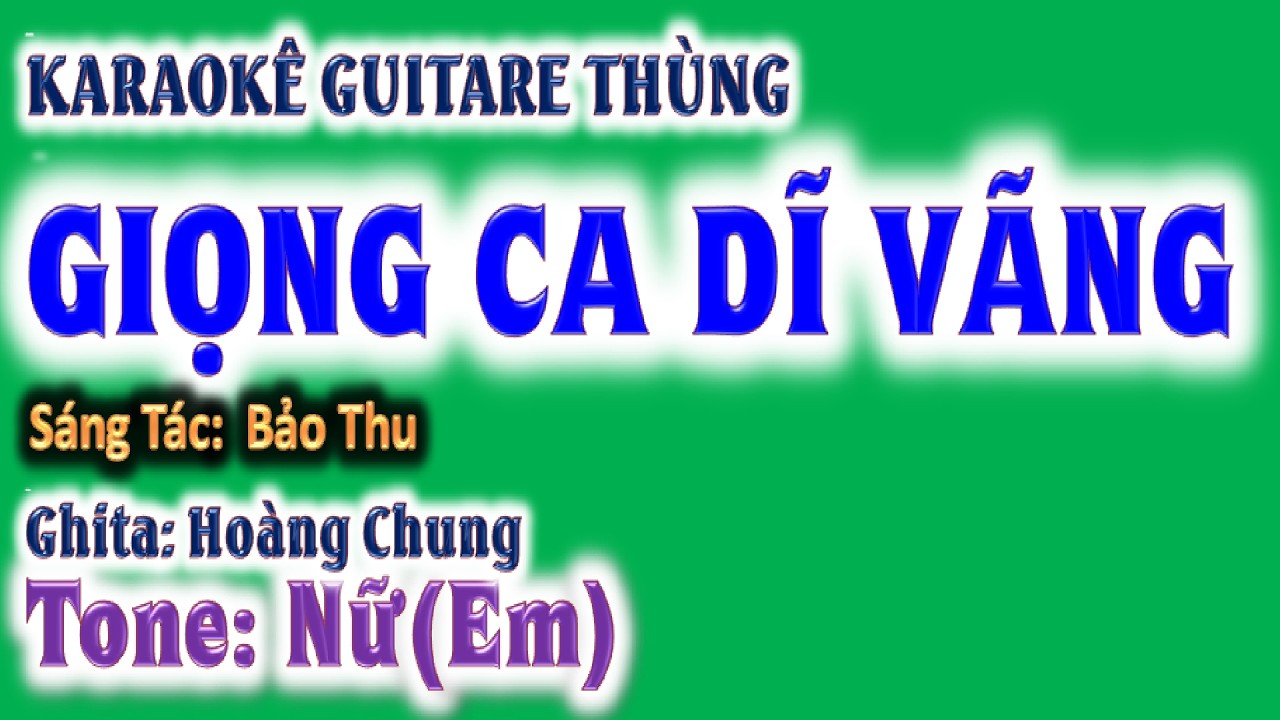 karaoke Giọng ca dĩ vãng, ghita thùng | tone nữ (Em) | guitare Hoàng Chung | 2026 St: Bảo Thu