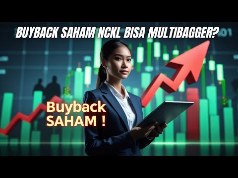 SAHAM NCKL BUYBACK 1 TRILIUN! BAKAL BAGGER GA NIH? 