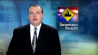 Merrifield Snowmobile Fatality - Lakeland News at Ten - December 7, 2015