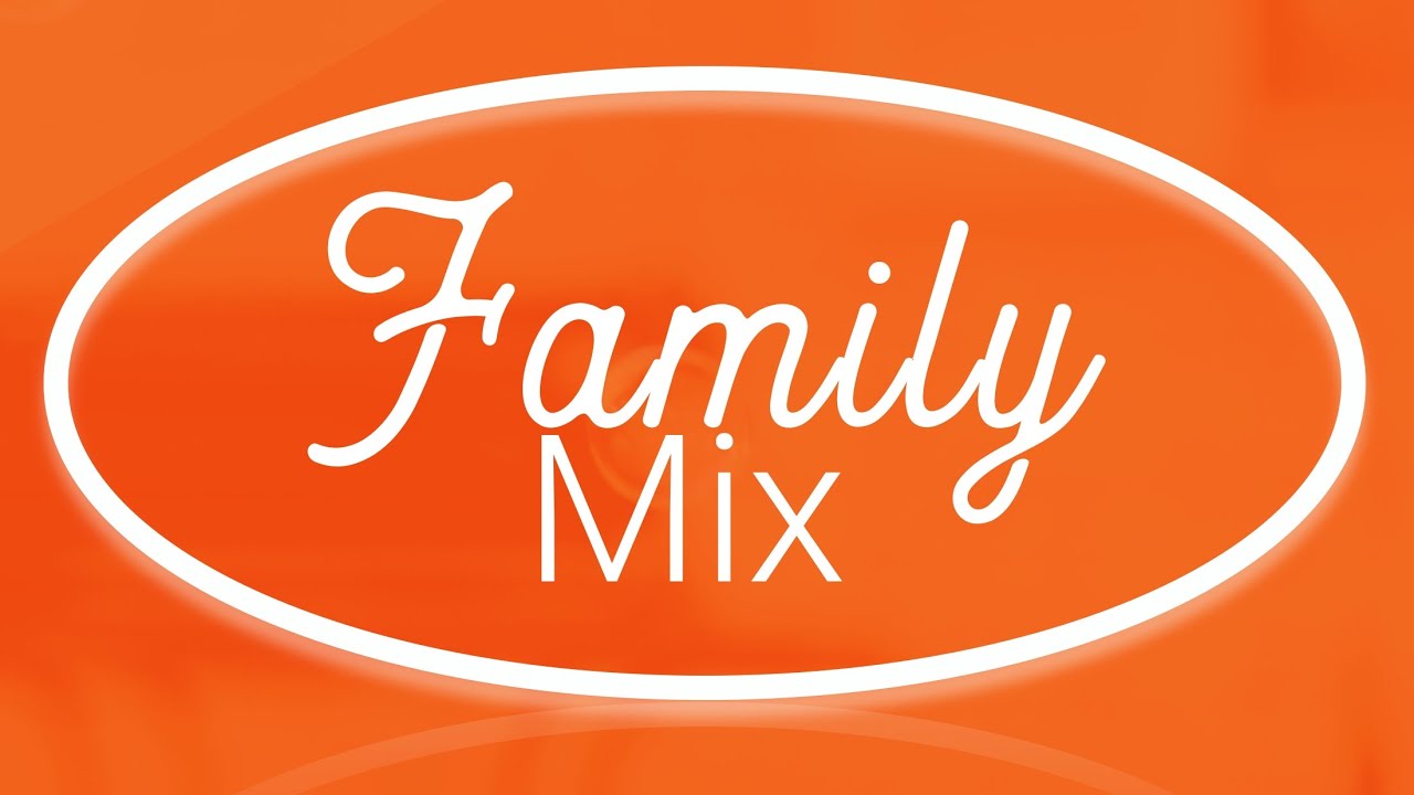 Family Mix Live YouTube