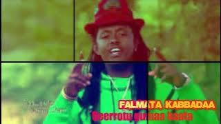 Music of Ethiopian- Falmataa kabbadaa*qeerrotu gumaa baata* 2022