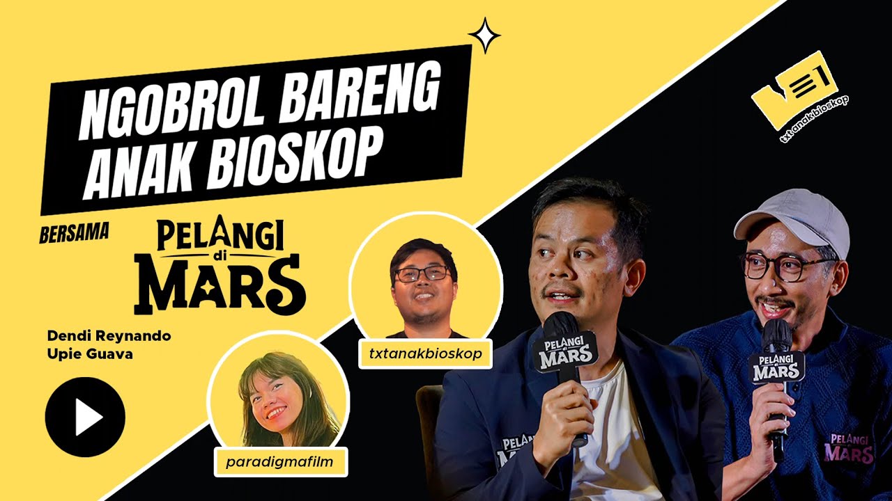Ngobrol Bareng Creator dan Produser Pelangi Di Mars (Tayang Lebaran) | Dendi Reynando & Upie Guava