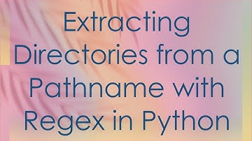 Extracting Directories from a Pathname with Regex in Python