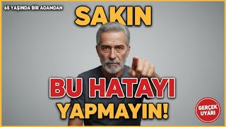 Keşke 30Larımda Bu Hatayı Yapmasaydım 😢 (Çok Geç Olmadan İzleyin)\