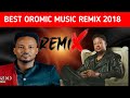 BEST REMIX COLLECTION GALAANA GAROMSAA WITH YOSAN GETAHUN2018 Oromomusic Ethiopianmusic New 