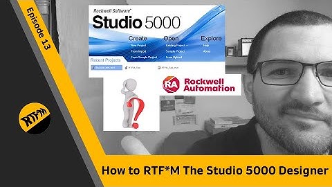 RTF*M | How can you train yourself to use Studio 5000 Logix Designer | S01E13