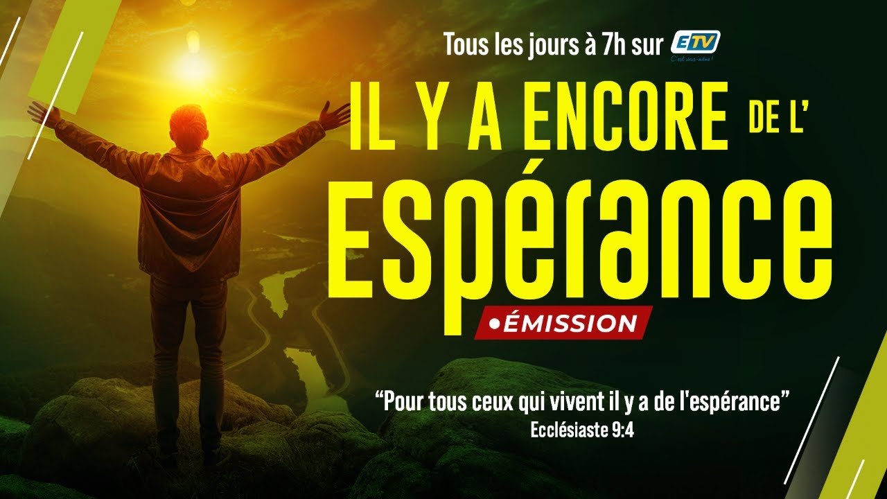 Rediffusion de l’émission Il y a encore de l’Espérance du Mercredi 04 Mars
