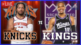New York Knicks VS Sacramento Kings LIVE Play-By-Play | Pre and Post Game Coverage!