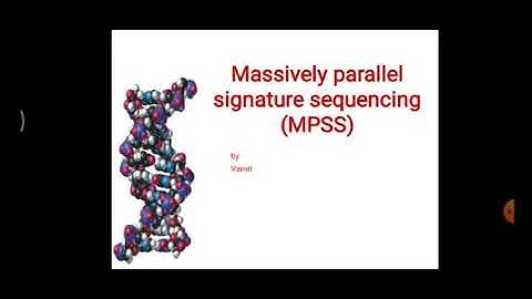Massively Parallel Signature Sequencing: Next gen sequencing