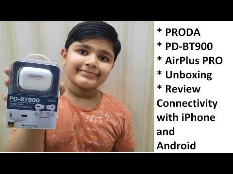 PRODA - PD-BT900 AirPlus Pro - Apple Airpods pro clone - unboxing and review - how to connect