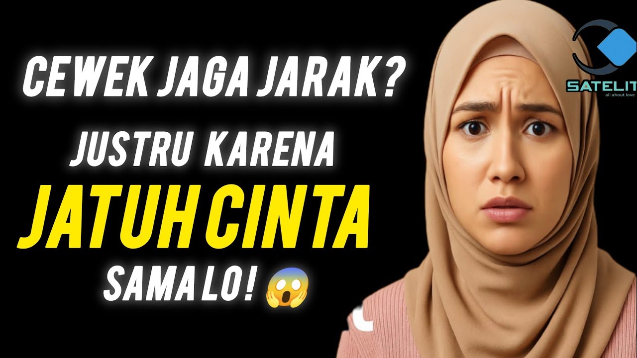 5 TANDA CEWEK JAGA JARAK JUSTRU KARENA JATUH CINTA SAMA LO‼️😱