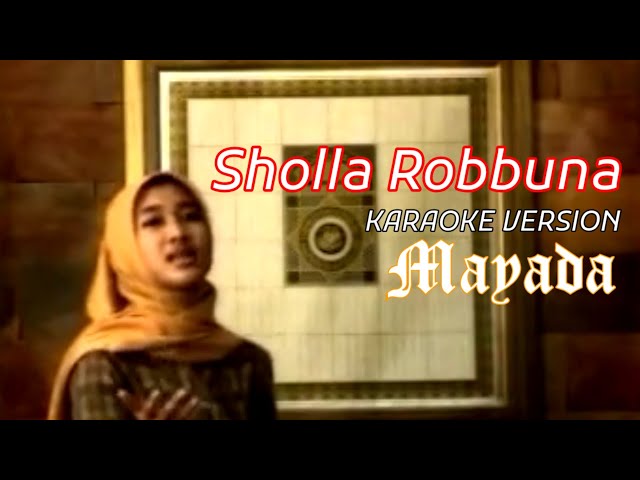 Sholla Robbuna | Karaoke Version - MAYADA ( Official Music Video ) class=