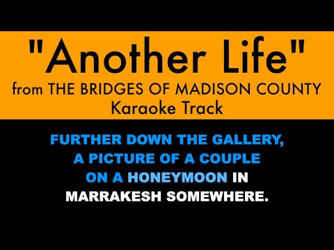 "Another Life" from The Bridges of Madison County - Karaoke Track with Lyrics on Screen