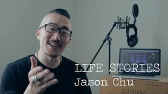 LIFE STORIES // jason chu