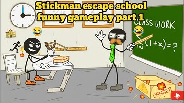 Stickman Escape School Funny Gameplay Part #1😱😱