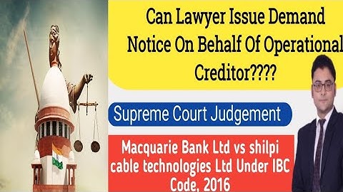 Can Lawyer Issue Demand Notice On Behalf Of Operational Creditor Under IBC Code 2016 |  #nrk9