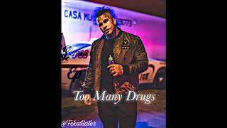 Too Many Drugs - Stitches & Kodak Wyte