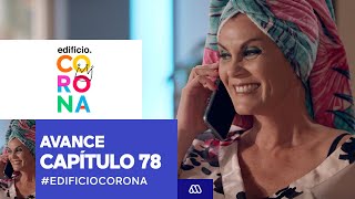 Edificio Corona / Avance capítulo 78 Presentado por Caja Los Andes / Mega