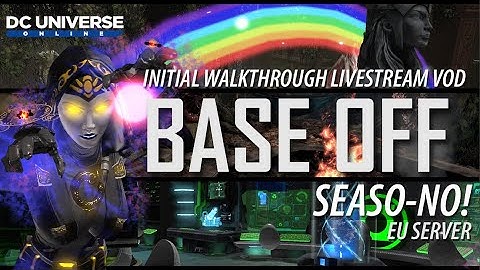 Base Off: Seaso-NO! Initial Entry Walkthroughs! [EU Server]