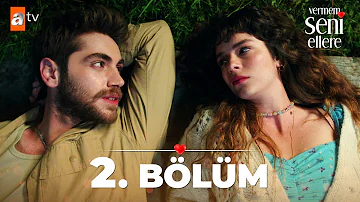 Vermem Seni Ellere 2. Bölüm @atvturkiye