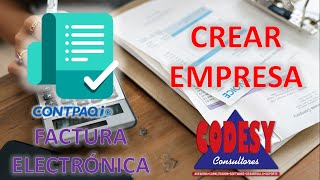 CREAR Nueva Empresa - CONTPAQi Factura Electrónica by CodesyConsultores 251 views 3 years ago 13 minutes, 40 seconds