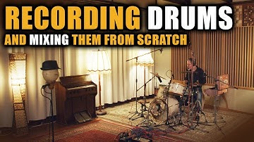 DRUM RECORDING AND MIX FROM A-Z