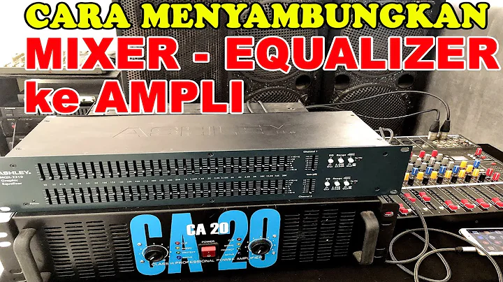 Cara menyambungkan Mixer ke equalizer dan ampli 📌