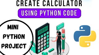 Mini python project | Create Calculator using function in python