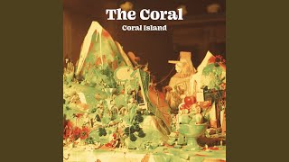 Vignette de la vidéo "The Coral - The Calico Girl"