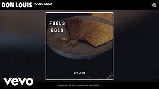 Don Louis - Fools Gold (Official Audio)