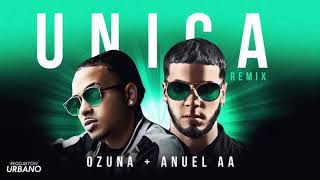 Única Remix - Ozuna x Anuel AA