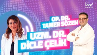 Dozunda Sohbetler I Liv Hospital I Uzm. Dr. Dicle Çelik - Çocuk Sağlığı & Hastalıkları