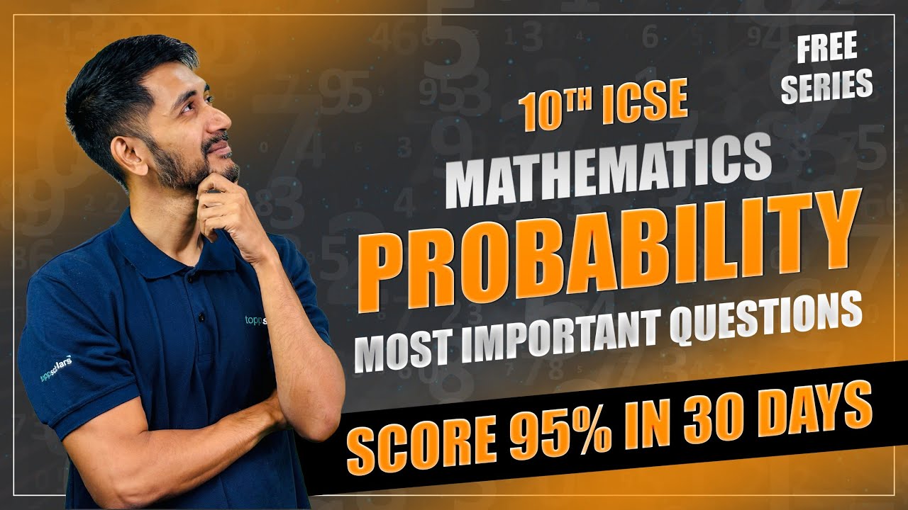ICSE Class 10 Probability | 🔥 Most Important Exam Questions | Board ...