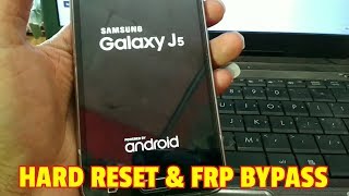 Samsung J5 (2015) hard reset dan frp bypass google
