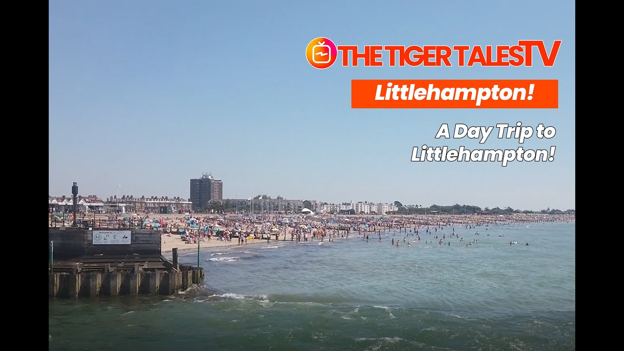 Day Out In Littlehampton | Lockdown Getaway | The Tiger Tales TV