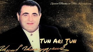 &quot;Tun Ari Tun&quot; - Aram Asatryan (Official)