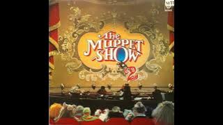 The Muppets Show 2 Full Album
