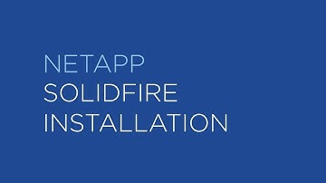 NetApp SolidFire Installation