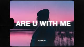 Nilu - Are You With Me (Slowed   Reverb   Lyrics)