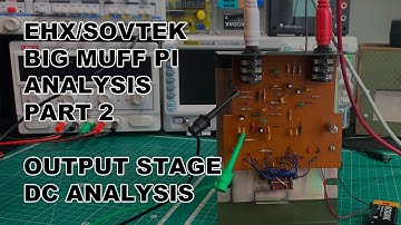 EHX BMP - Analysis Part 2 - Output Stage - DC Analysis