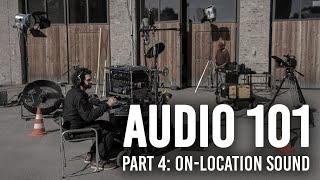 Audio 101 | Part 4: On-Location Sound & Mobile Recording